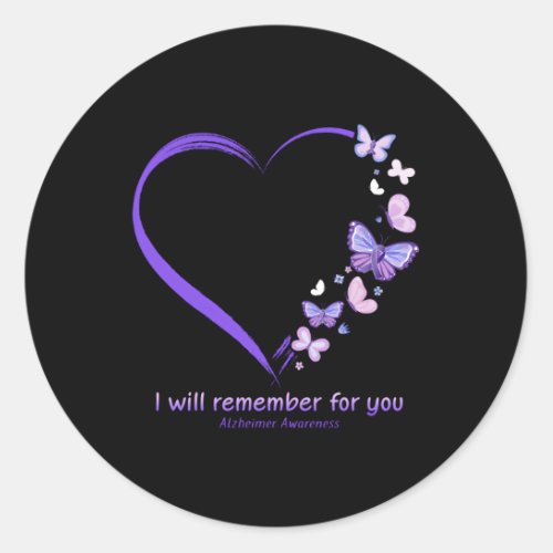 I Will Remember For You Butterfly AlzheimerS Awar Classic Round Sticker