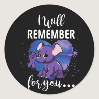 I Will Remember For You Elephant Alzheimers Classic Round Sticker