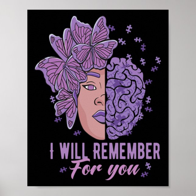I Will Remember For You Heimerheimer Awareness But Poster (Front)