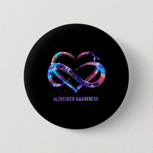I-will Remember For You Heimerheimer Awareness Button
