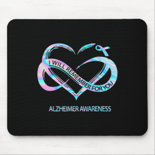 I Will Remember For You Heimerheimer Awareness Cut Mouse Pad