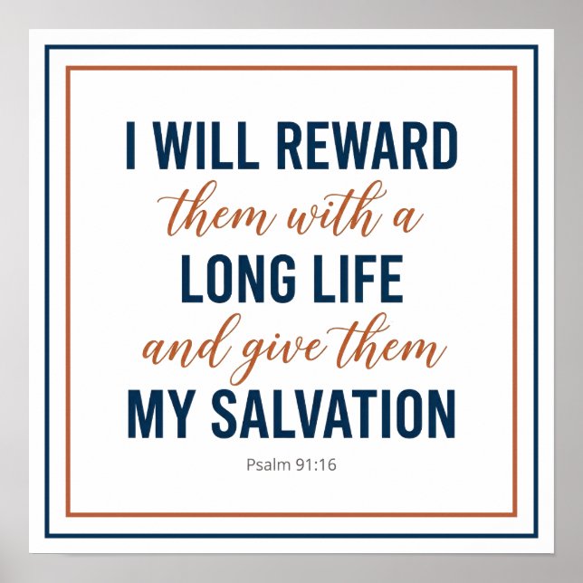 I Will Reward With a Long Life Giving My Salvation Poster (Front)