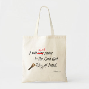 I will ring praise tote
