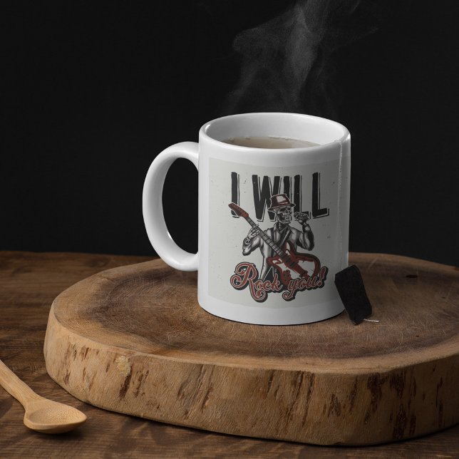 I Will Rock You Coffee Mug (Creator Uploaded)