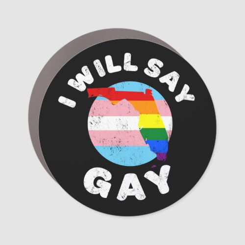 I Will Say Gay Florida LGBTQIA Rainbow LGBT Pride Car Magnet