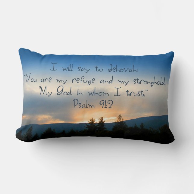 "I will say to Jehovah...you are my stronghold..." Lumbar Pillow (Front)