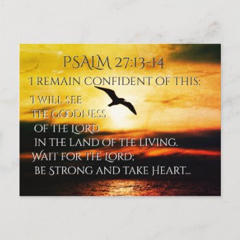 I Will See The Goodness Of The Lord Psalm 27:13-14 Postcard by CChristianDesigns at Zazzle