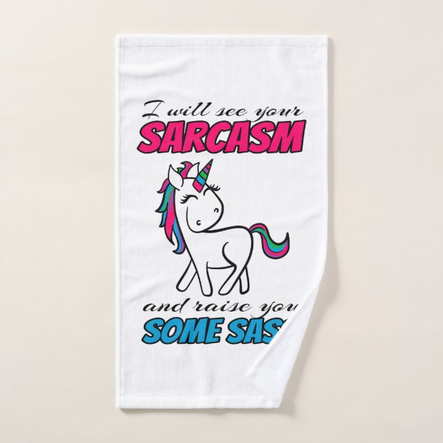 I Will See Your Sarcasm And Raise You Some Sass Bath Towel Set (Hand Towel)