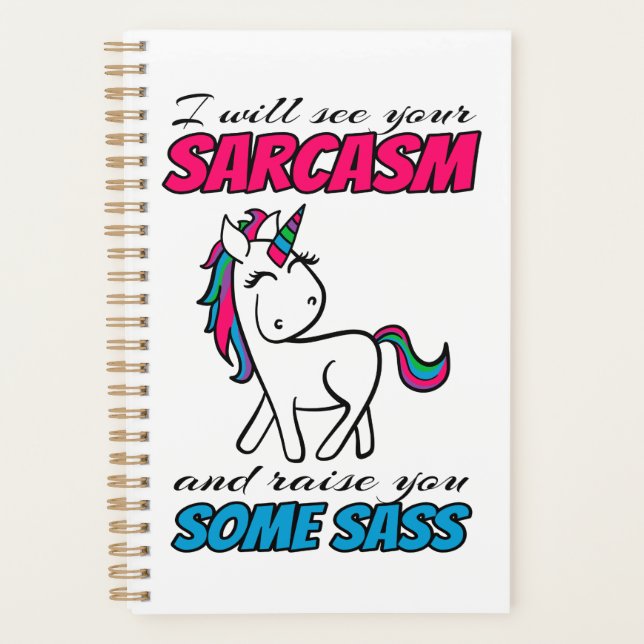 I Will See Your Sarcasm And Raise You Some Sass Planner (Front)