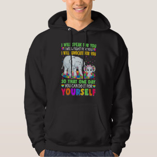 I Will Speak For You I Will Fight For You Autism A Hoodie