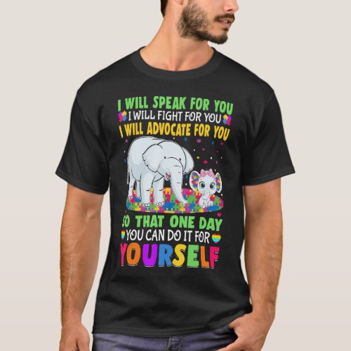 I Will Speak For You I Will Fight For You Autism A T_Shirt