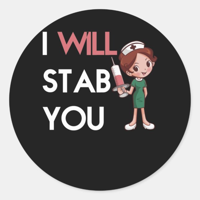 I Will Stab you Classic Round Sticker (Front)