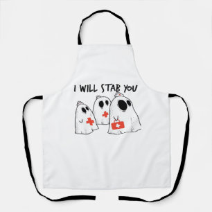 I Will Stab You Ghost Nurse Funny RN Halloween Gho Apron