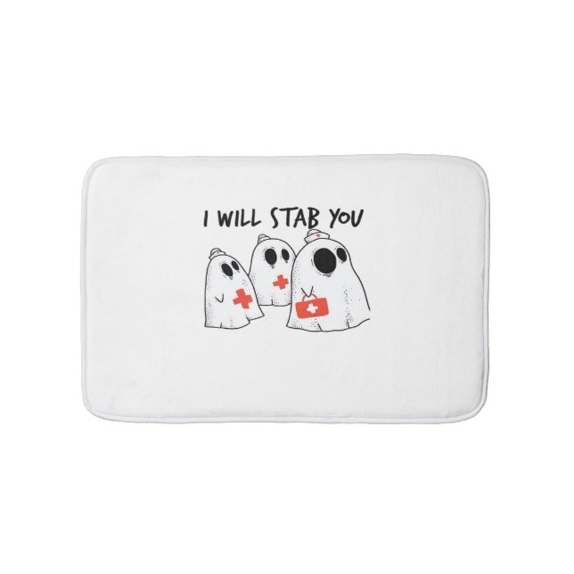 I Will Stab You Ghost Nurse Funny RN Halloween Gho Bath Mat (Front)