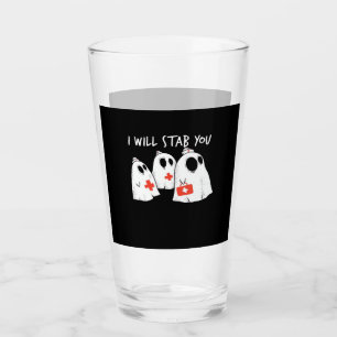 I Will Stab You Ghost Nurse Funny RN Halloween Gho Glass