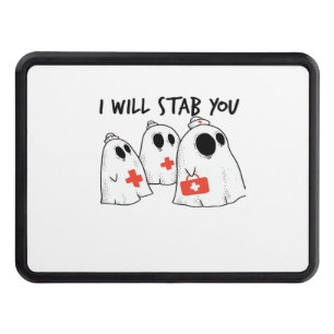 I Will Stab You Ghost Nurse Funny RN Halloween Gho Hitch Cover