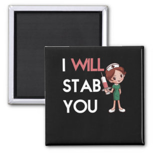 I Will Stab you Magnet