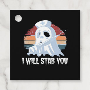 I will stab you t shirt, Ghost Nurse Halloween Vin Favor Tags