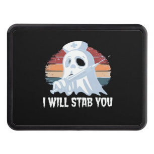 I will stab you t shirt, Ghost Nurse Halloween Vin Hitch Cover