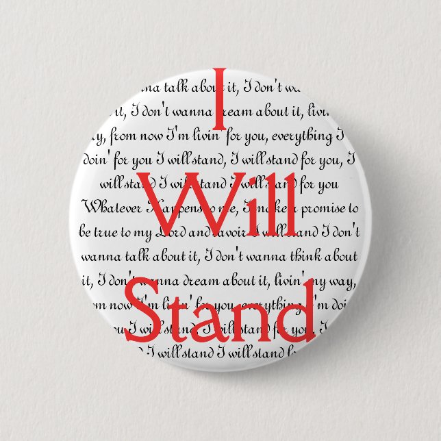 I Will Stand (Button) Button (Front)
