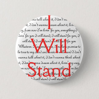 I Will Stand (Button) Button