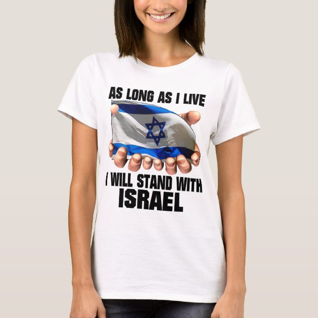 I Will Stand With Israel T-Shirt (Front)