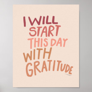 I will start this day with gratitude - bold trendy poster