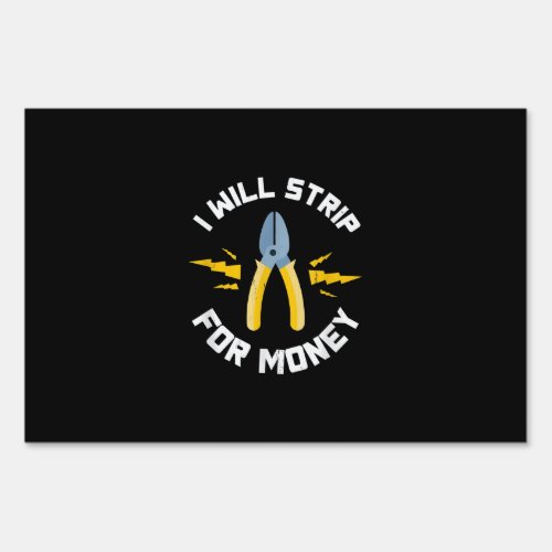 I Will Strip Money Electrician Electrical Union Sign