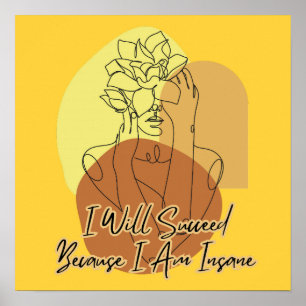 I Will Succeed Because I Am Insane Boho Line Art Poster
