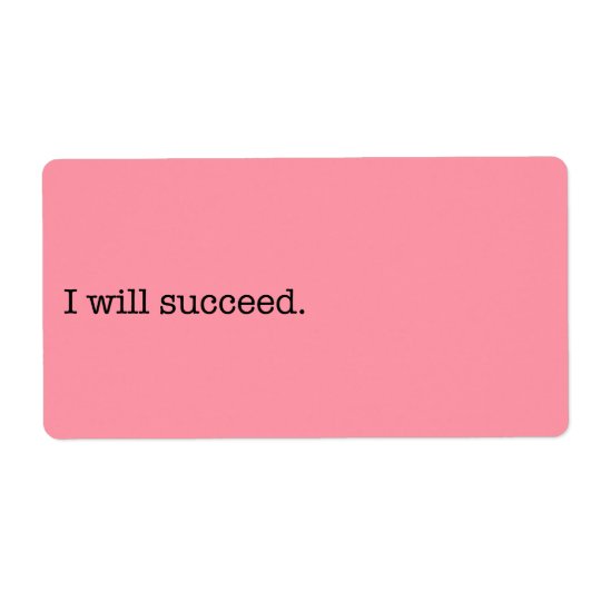 I Will Succeed Inspirational Success Quote Label