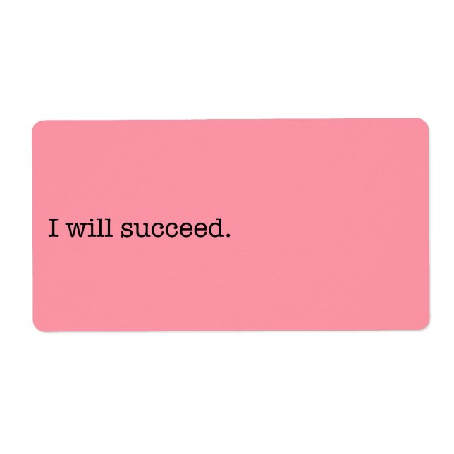 I Will Succeed Inspirational Success Quote Label (Front)