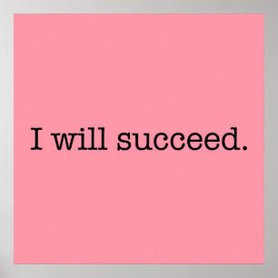 I Will Succeed Inspirational Success Quote Poster