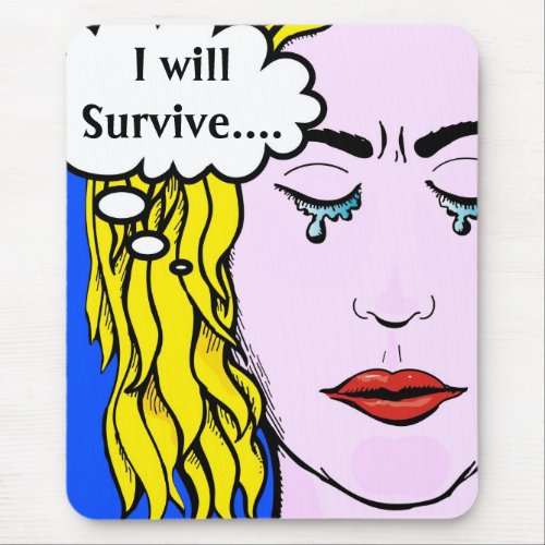 I will survive Lichtenstein style comic art Mouse Pad