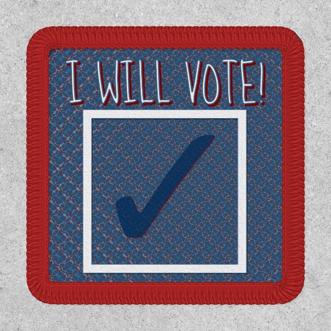 I WILL VOTE! patch (Front)