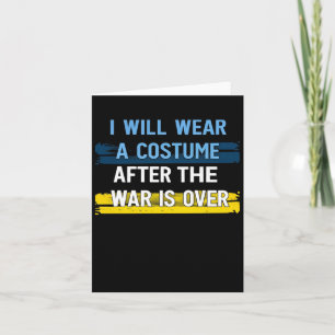 I Will Wear A Costume After The War Is Over plunde Card