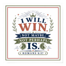 I Will Win Not Maybe Not Perhaps Is Biblical Quote