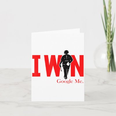 I Win Google Me Motivational Confidence Shirt  Card