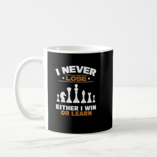 I Win Or Learn Chess Player Chess Themed Funny Che Coffee Mug