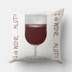 "I Wine Alot" Throw Pillow