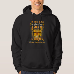 I Wish God Didnt Need My Mom Dad In Heaven Memory Hoodie