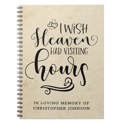 I Wish Heaven Had Grief Keepsake Journal