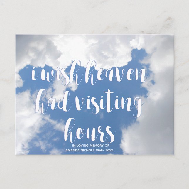 I wish heaven had visiting hours | Remembrance Postcard (Front)