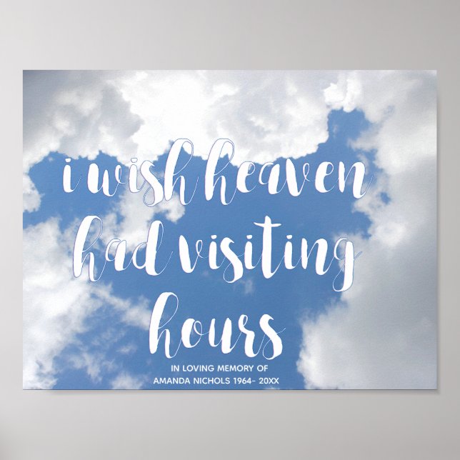 I wish heaven had visiting hours | Sympathy Quote Poster (Front)