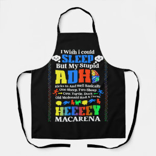 I Wish I Could Sleep But My Stupid Adhd Kicks In A Apron