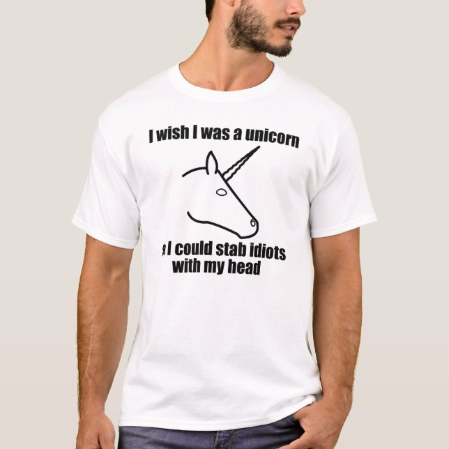 I Wish I Was A Unicorn T-Shirt (Front)