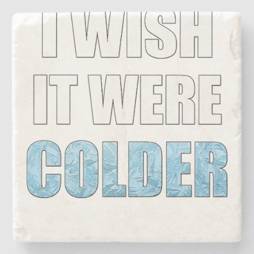 I Wish It Was Colder Funny Football Sports Saying Stone Coaster