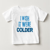 Zazzle I Wish It Were Colder T-Shirt, Women's, Size: Adult S, Black