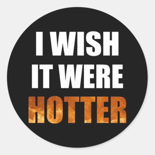 I Wish It Were Colder typography blue color Design Classic Round Sticker