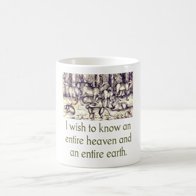 I Wish To Know An Entire Heaven - Quote Coffee Mug (Center)
