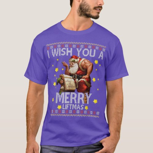 I Wish You A Merry Liftmas Ugly Christmas Santa Wo T_Shirt